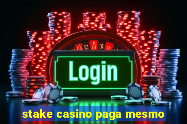 stake casino paga mesmo