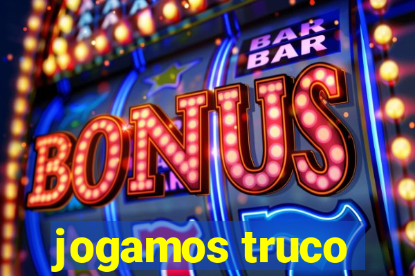 jogamos truco