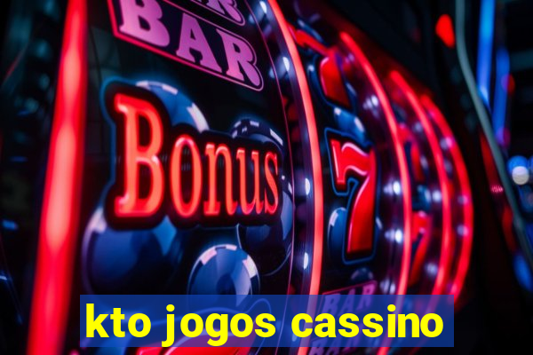 kto jogos cassino