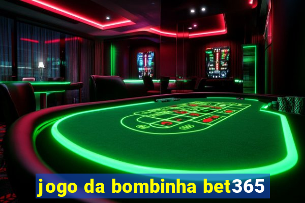 jogo da bombinha bet365