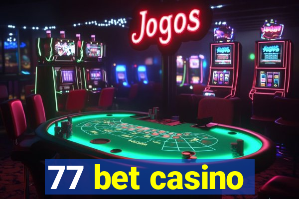 77 bet casino