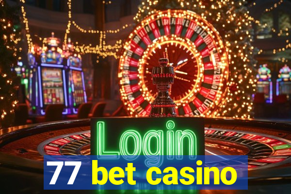 77 bet casino