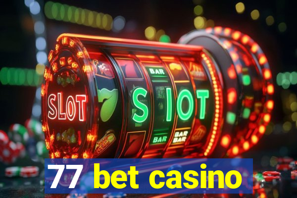 77 bet casino