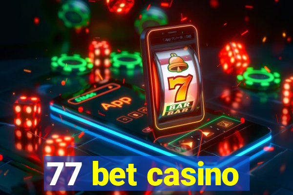 77 bet casino