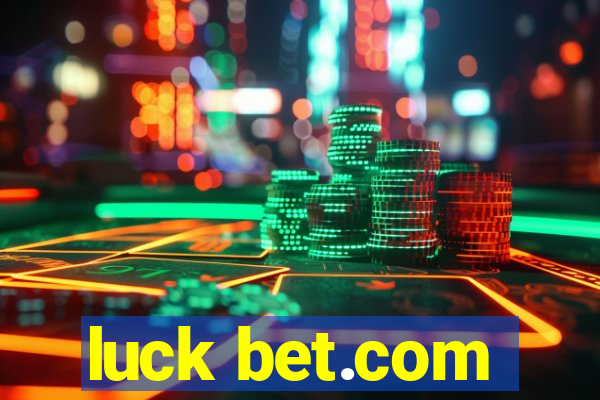 luck bet.com