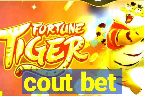 cout bet