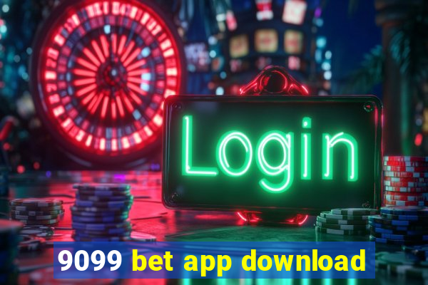 9099 bet app download