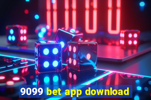 9099 bet app download