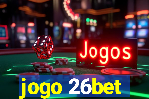 jogo 26bet