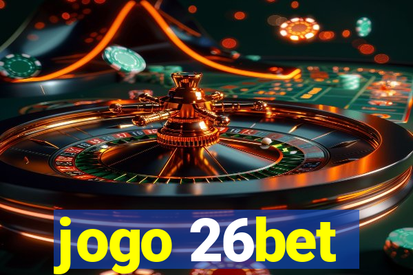 jogo 26bet