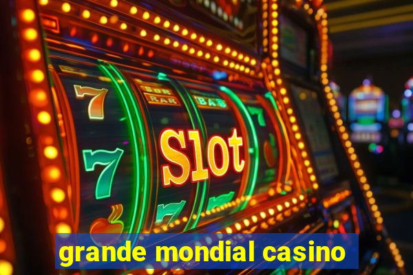 grande mondial casino