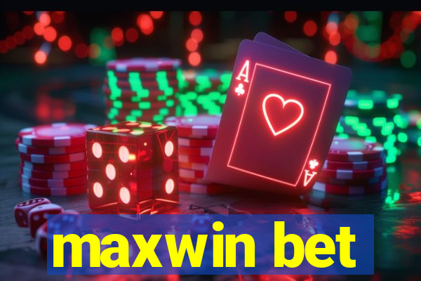 maxwin bet