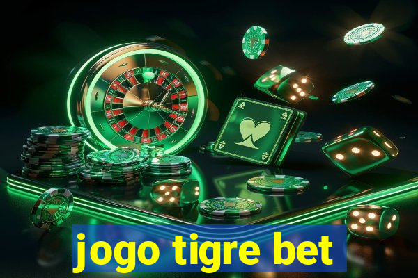 jogo tigre bet