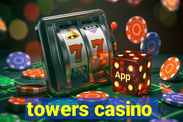 towers casino