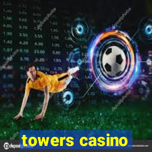 towers casino