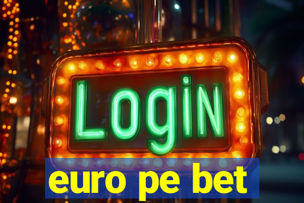 euro pe bet