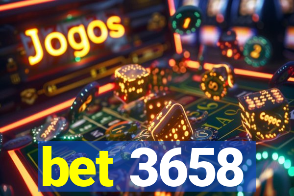 bet 3658