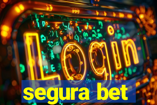 segura bet