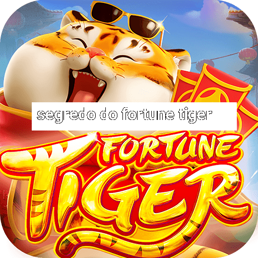 segredo do fortune tiger