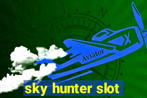 sky hunter slot