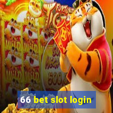 66 bet slot login