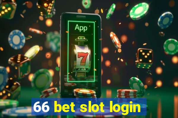 66 bet slot login