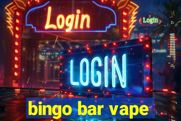 bingo bar vape