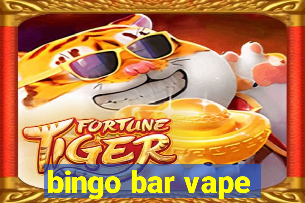 bingo bar vape