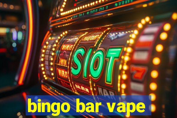 bingo bar vape