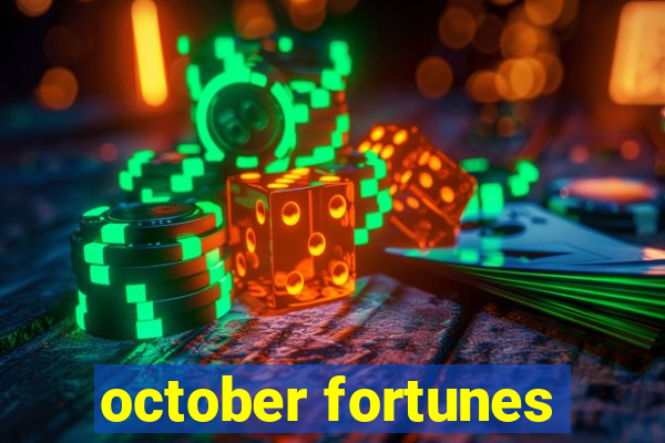 october fortunes