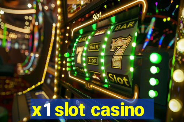 x1 slot casino