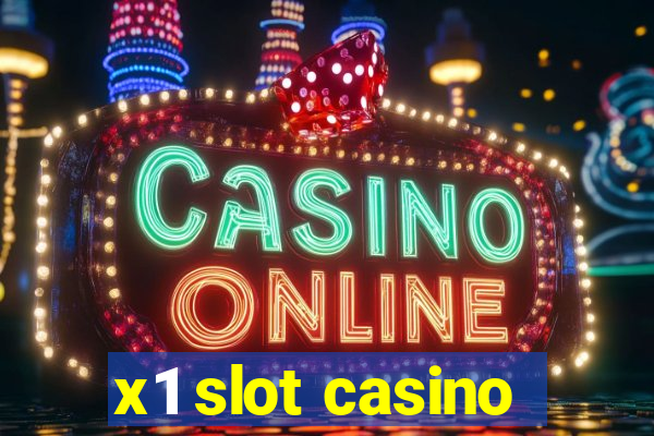 x1 slot casino