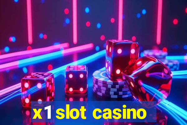 x1 slot casino