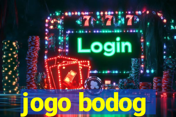 jogo bodog