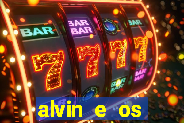 alvin e os esquilos 3 filme completo dublado download