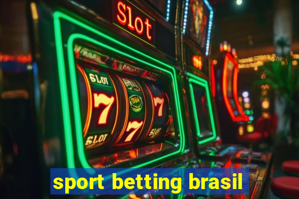 sport betting brasil