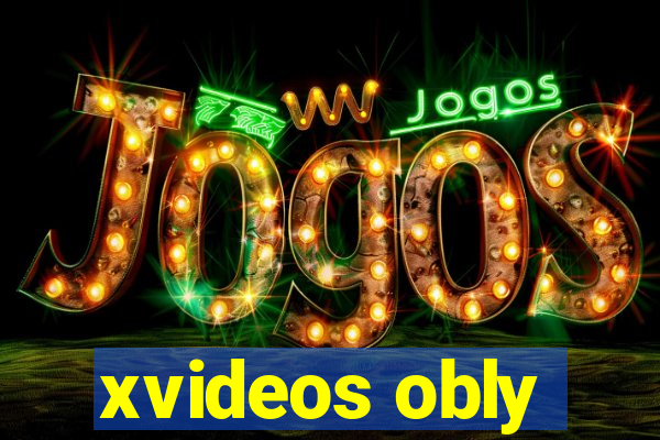 xvideos obly