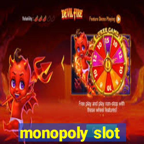 monopoly slot