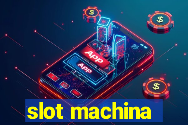 slot machina