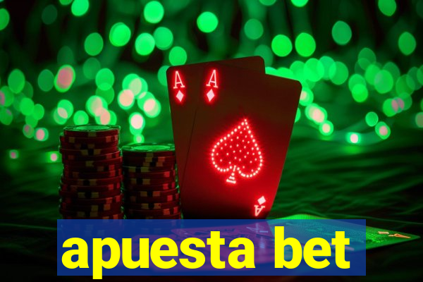 apuesta bet