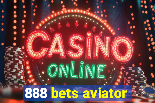 888 bets aviator