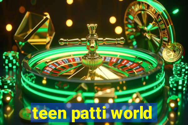 teen patti world