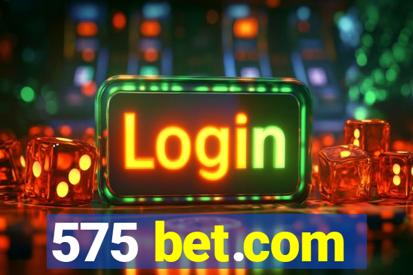 575 bet.com