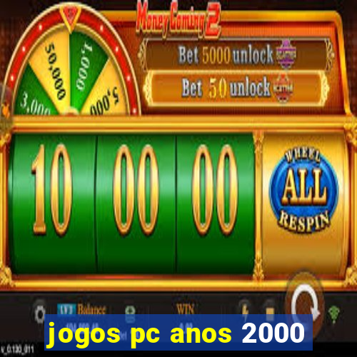 jogos pc anos 2000