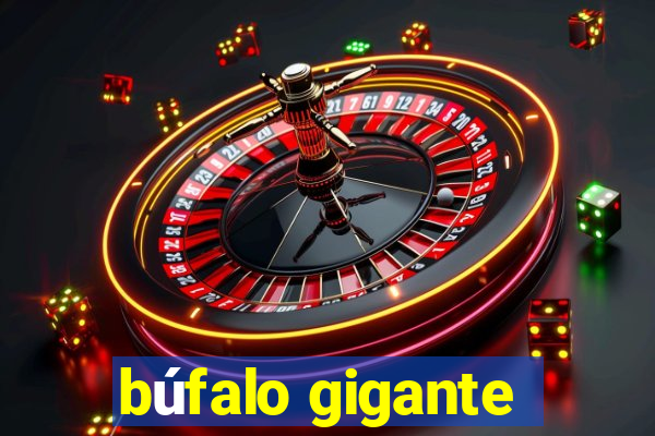 búfalo gigante