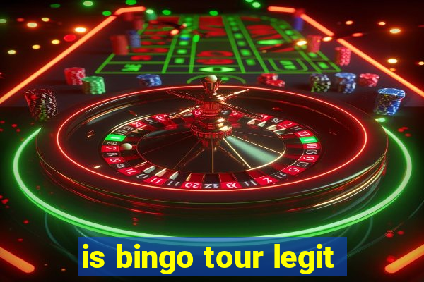 is bingo tour legit