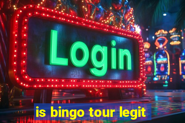 is bingo tour legit