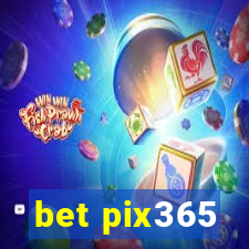 bet pix365