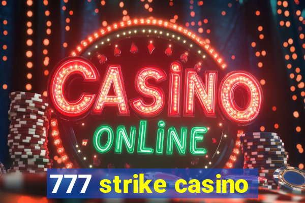 777 strike casino