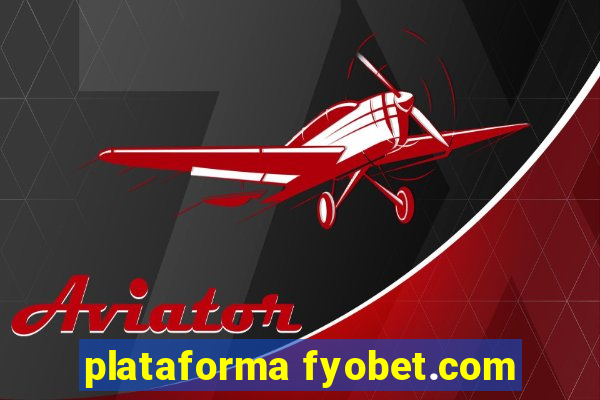 plataforma fyobet.com